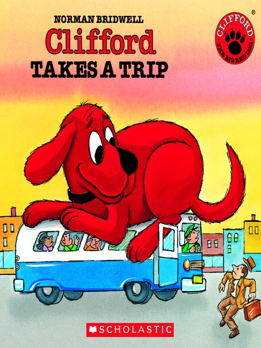Title details for Clifford Takes a Trip by Norman Bridwell - Available